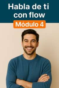 Module 4: Habla de ti con flow